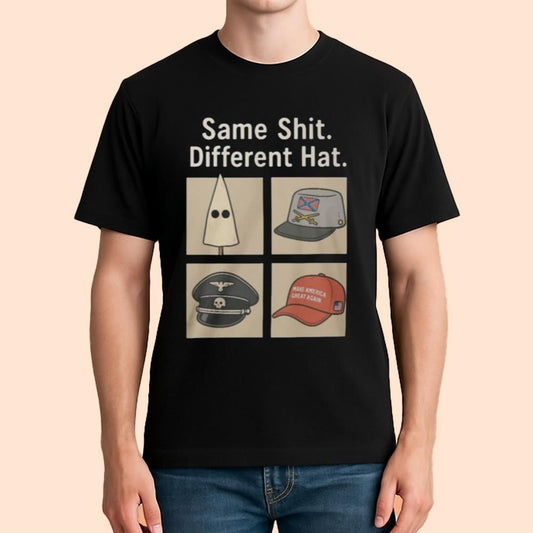 Same Shit Different Hat Shirt