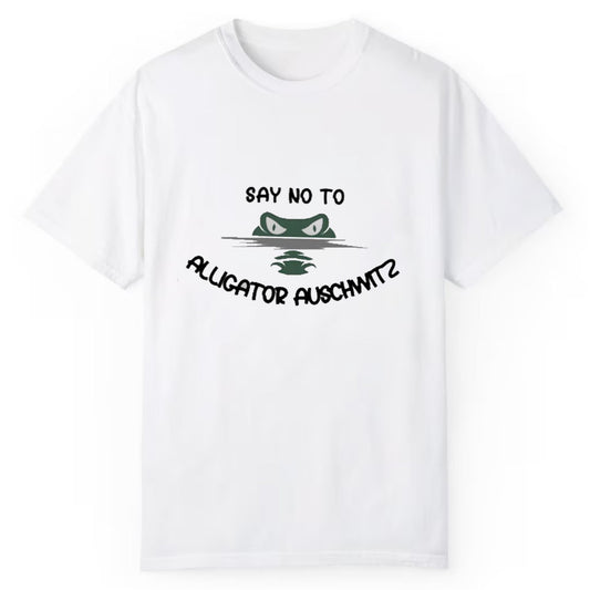 Say No To Alligator Alcatraz Auschwits Shirt