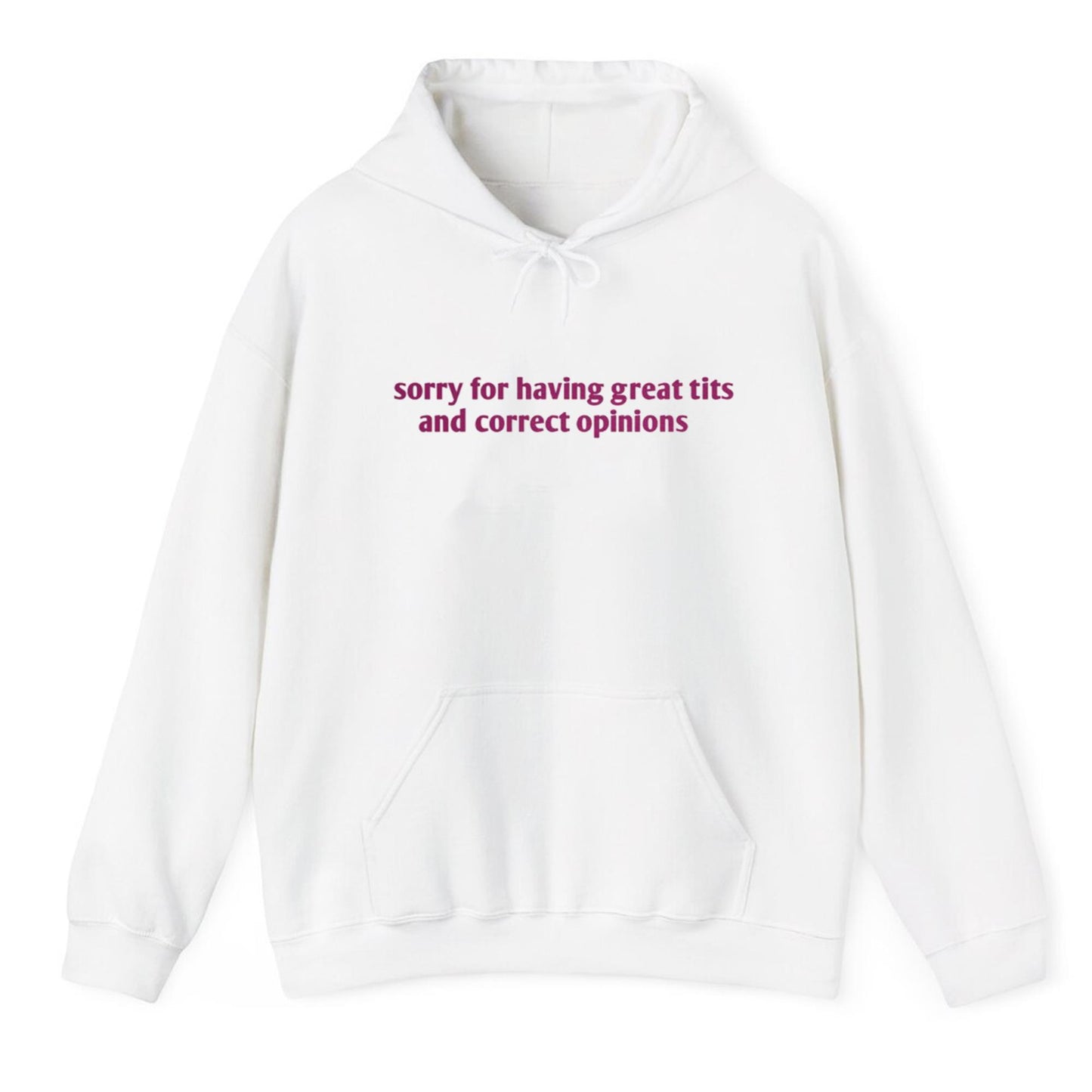 Sorry For Having Great Tits And Correct Opinions Shirt