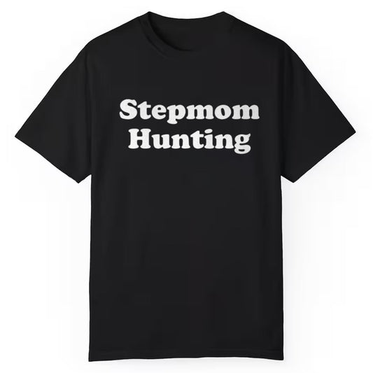 Stepmom Hunting Shirt