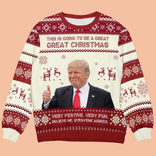 This is Going To Be A Great Christmas Very Festive Very Fun Ugly Sweatshirt Christmas 2025