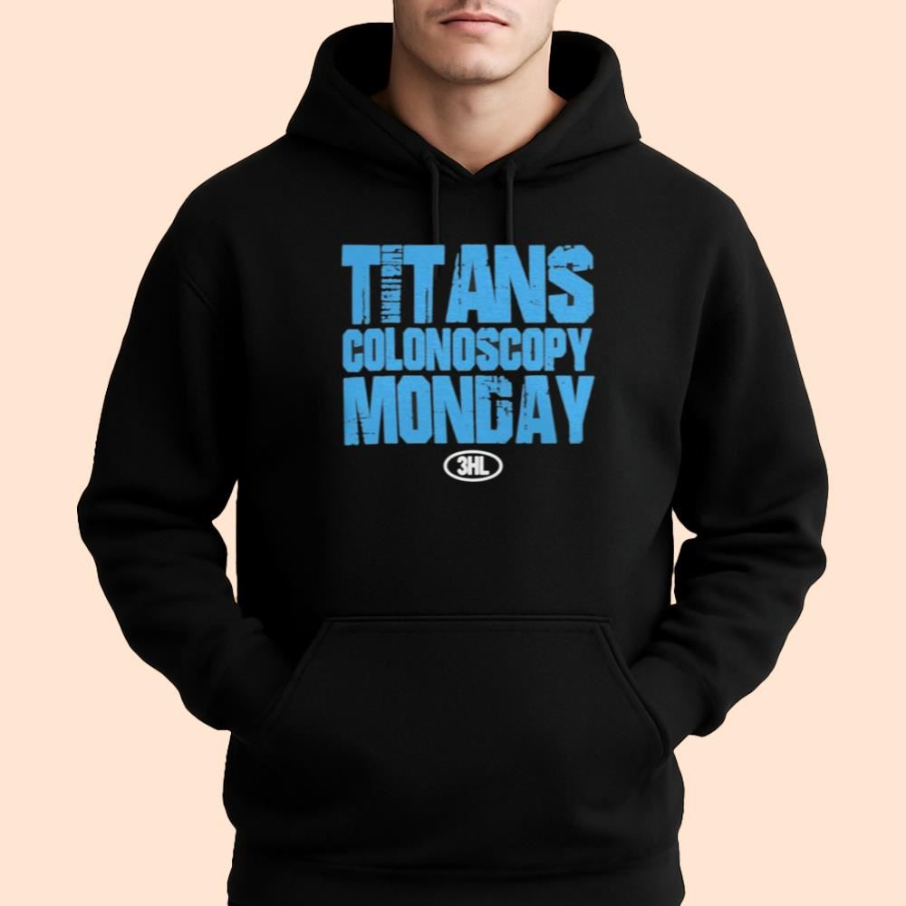 Titans Colonoscopy Monday Shirt