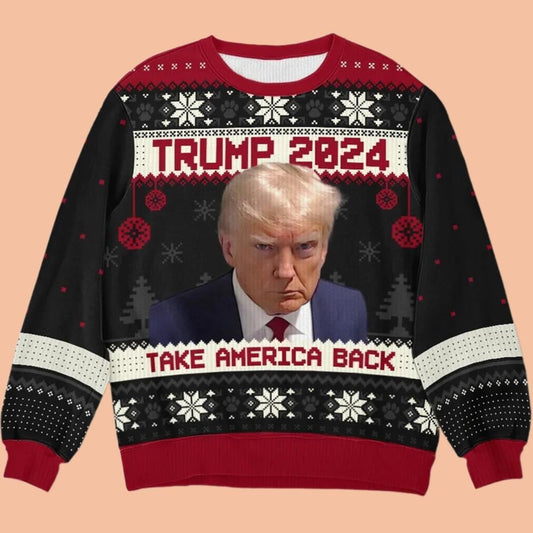 Trump 2024 Take America Back Ugly Sweatshirt Christmas 2025