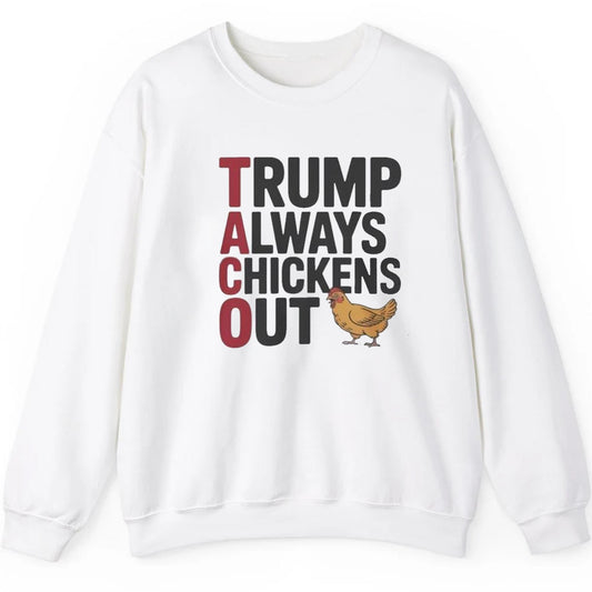 Trump Always Chickens Out Shirt