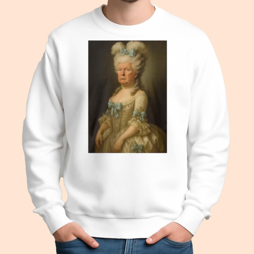 Trump Marie Antoinette Shirt