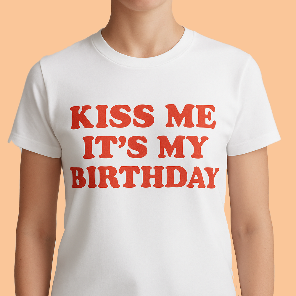 Vinka Kiss Me It Is My Birthday Shirt