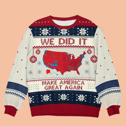 We Did It Make America Great Again Ugly Sweatshirt Christmas 2025