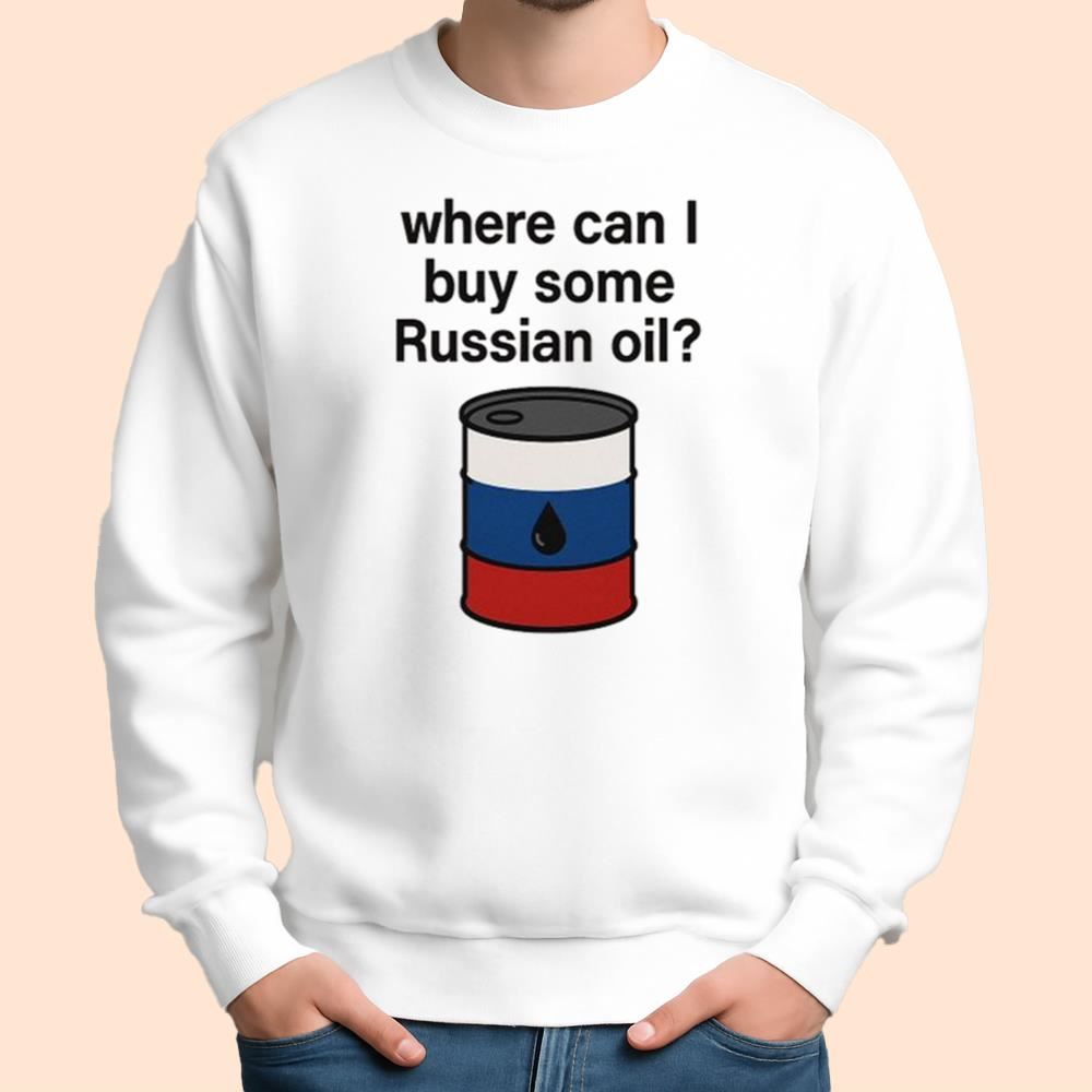 Where Can I Buy Some Russian Oil Shirt