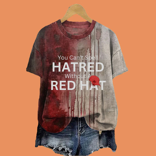 You Can't Spell Hatred Without A Red Hat Halloween 2025 Shirt