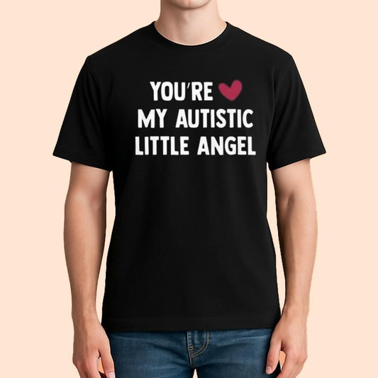 You're Love My Autistic Little Angel Shirt