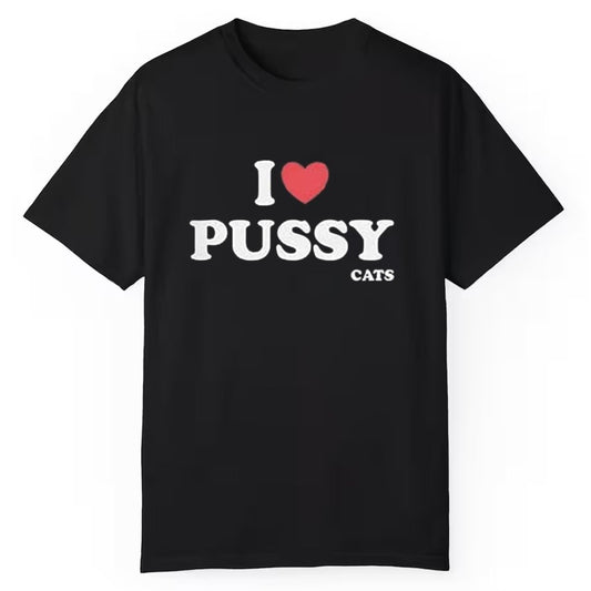 I Love Pussy Cats Shirt - Cabryon