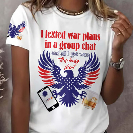 I Texted War Plans In A Group Chat And All I Got Was This Lousy Shirt - Cabryon