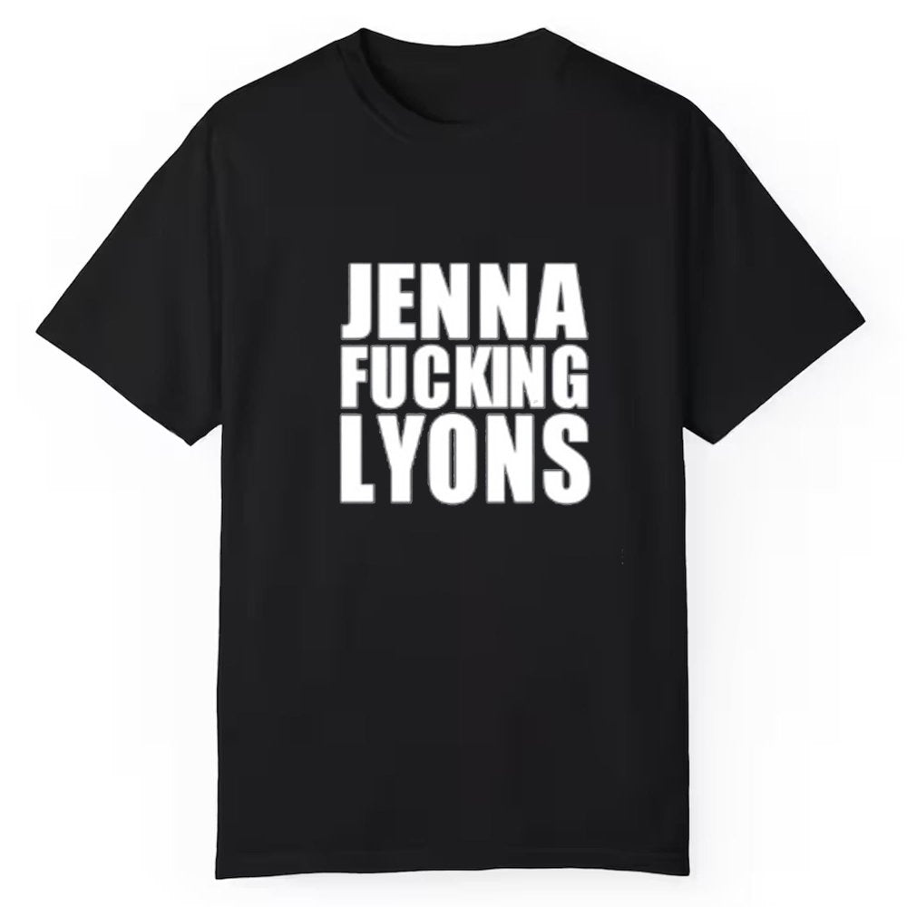 Jenna Fucking Lyons Shirt - Cabryon