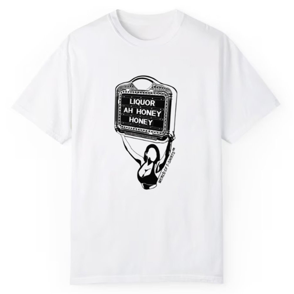 Liquor Liquor Ah Honey Shirt - Cabryon