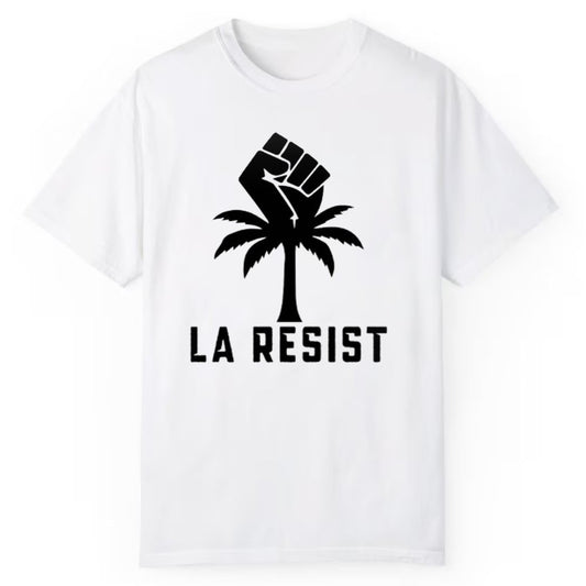 Los Angeles Resist Protest Shirt - Cabryon