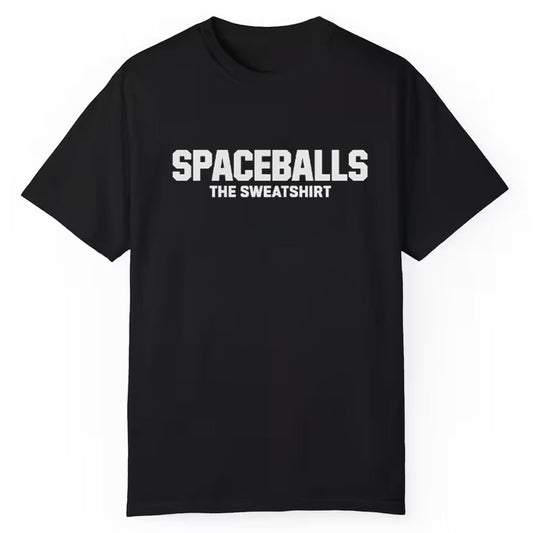 Mel Brooks Spaceballs The Sweatshirt - Cabryon
