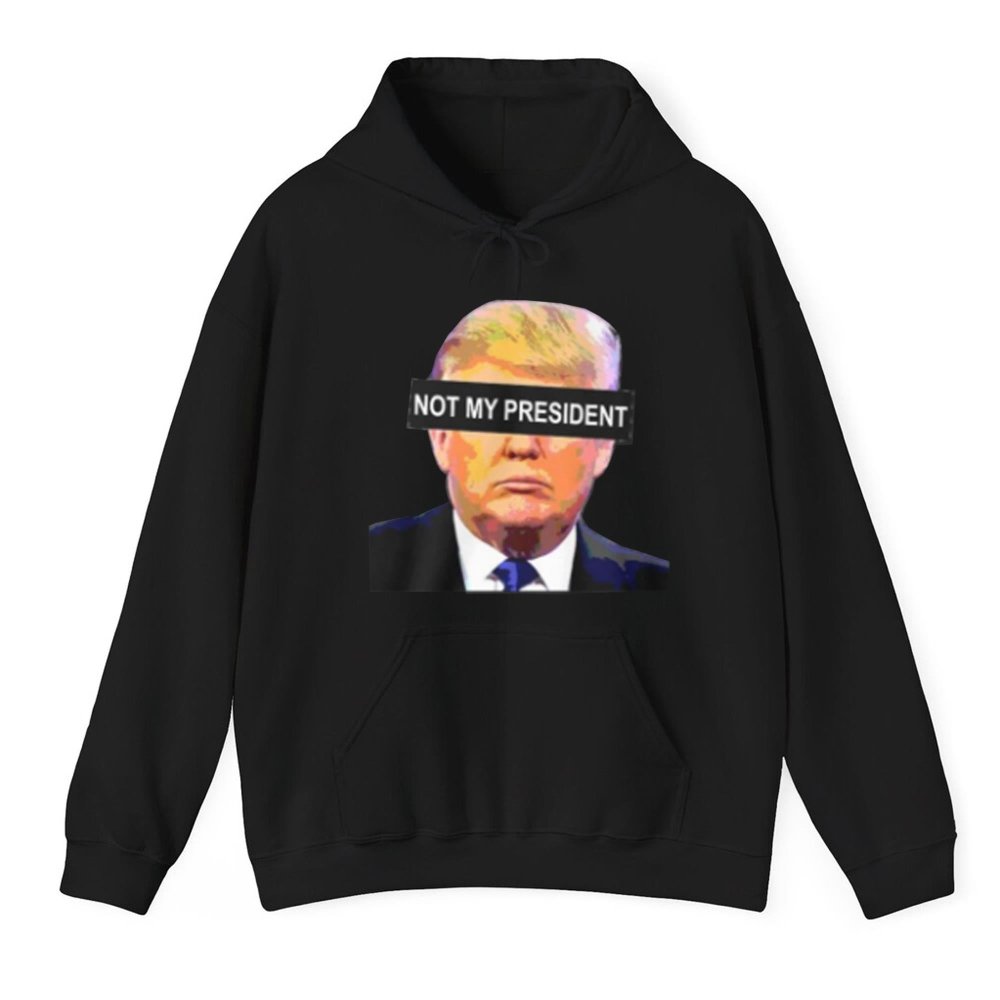 Not My President Shirt - Cabryon