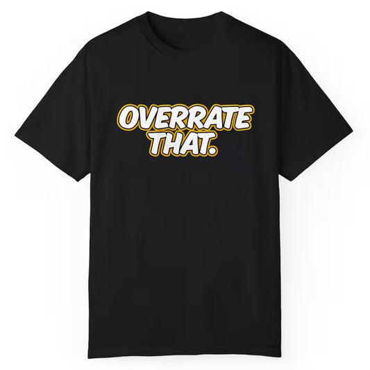 Pat McAfee Overrate That Shirt - Cabryon