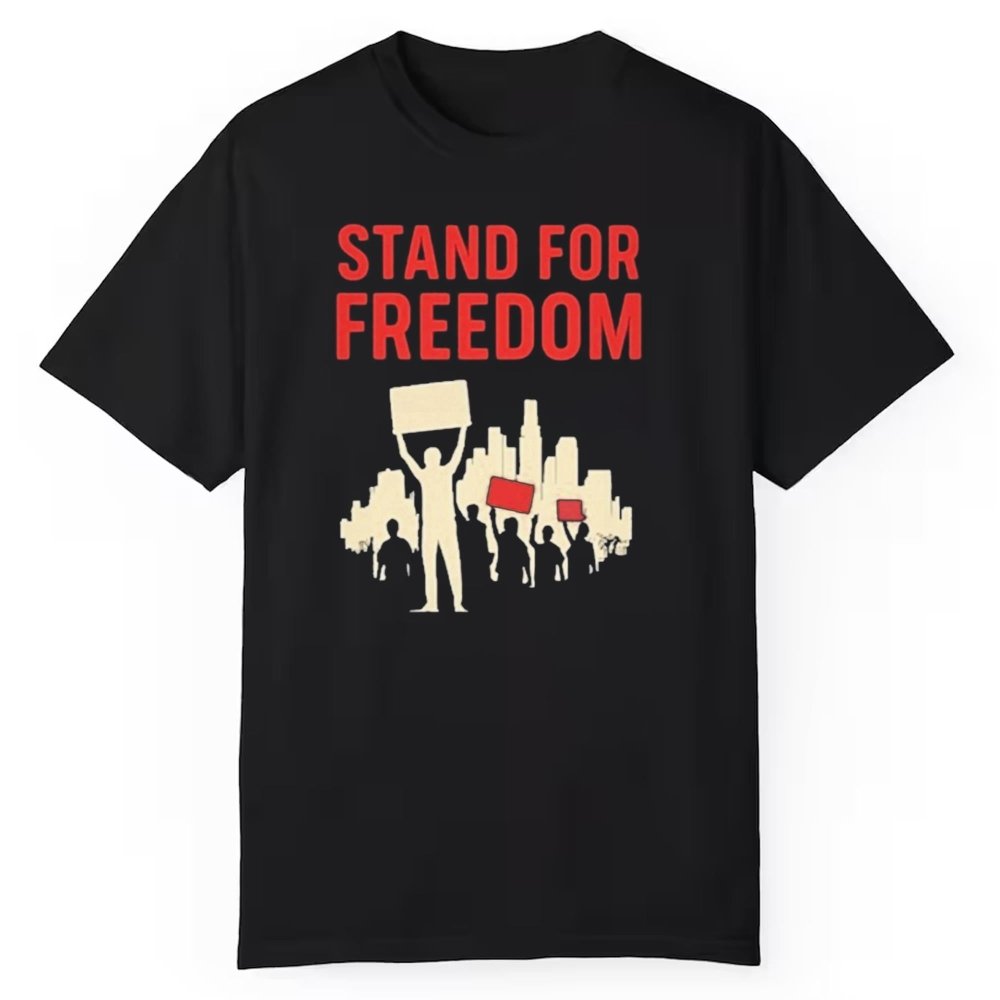 Stand For Freedom Protest Los Angeles Anti Ice Rally Shirt - Cabryon