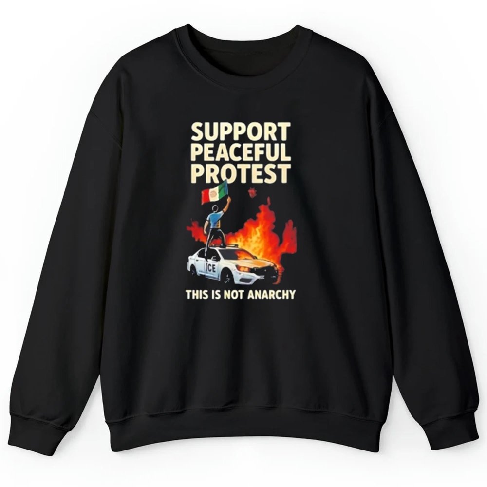 Support Peaceful Protest Anti ICE This Is Not Anrchy Shirt - Cabryon