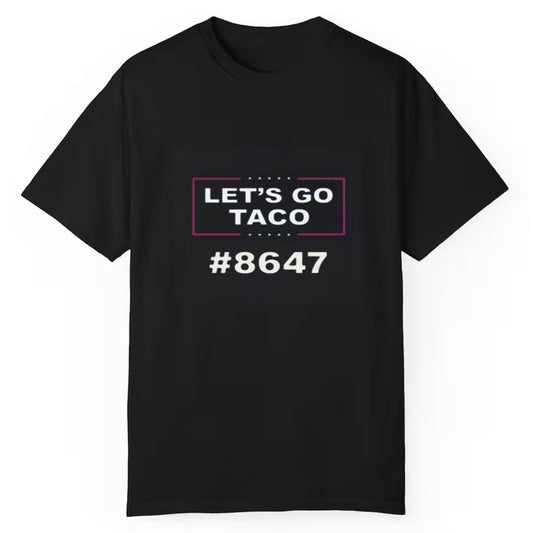 Trump Lets Go Taco 8647 Shirt - Cabryon