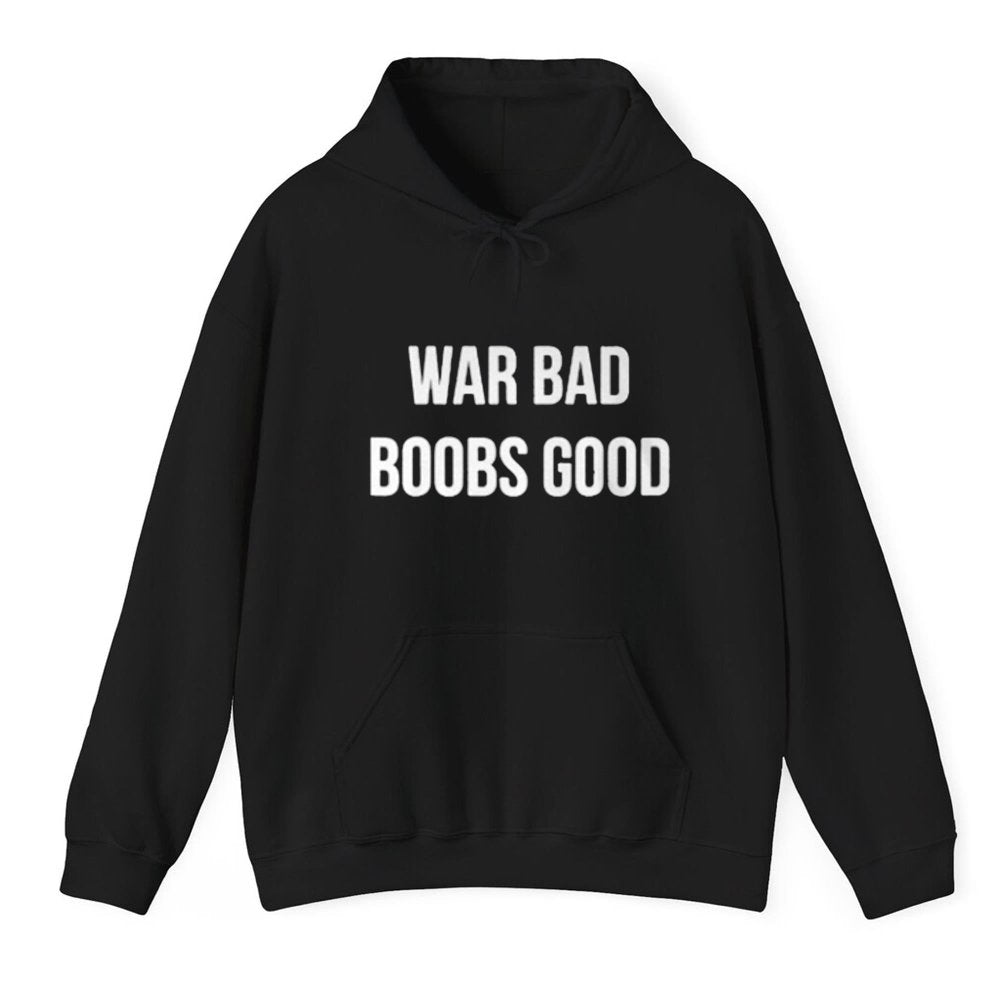 War Bad Boobs Good Shirt - Cabryon